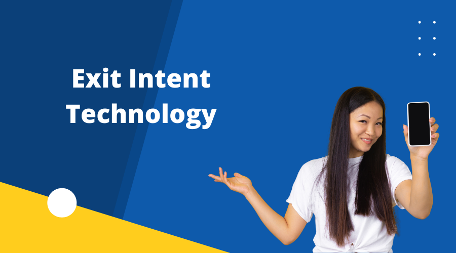 Exit Intent Technology