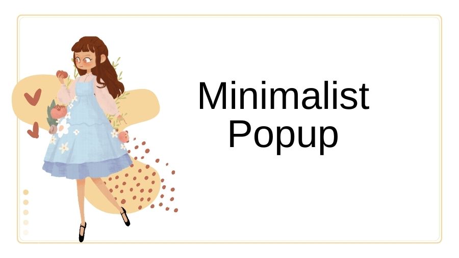 Minimalist Popup: